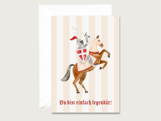 Grußkarte "Du bist legendär" Ritter